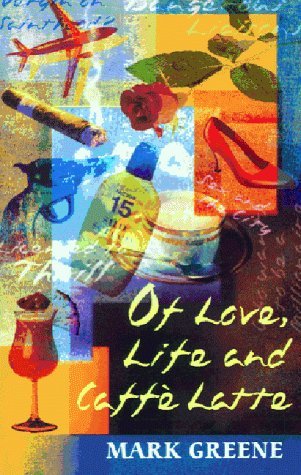 Beispielbild fr Of Love, Life and Caffe Latte zum Verkauf von AwesomeBooks