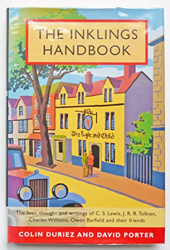 Beispielbild fr The Inkling's Handbook A comprehensive guide to the lives, thought and writings of C.S.Lewis, J.R.R.Tolkien, Charles Williams, Owen Barfield and their friends, zum Verkauf von Stephen Wilkinson Fine Books