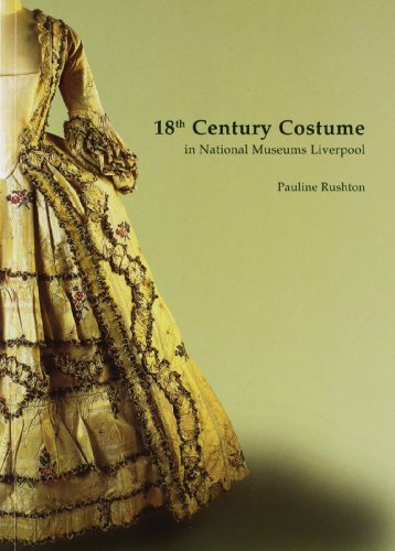Stock image for 18th Century Costume in the National Museums and Galleries of Merseyside for sale by WorldofBooks