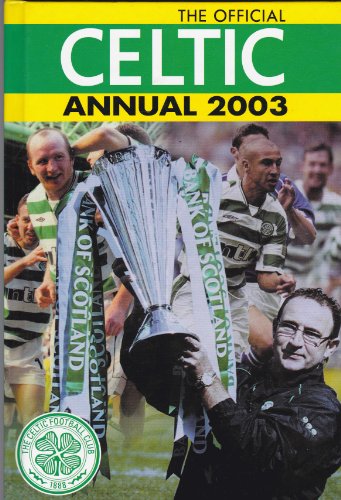 Stock image for The Official Celtic Annual 2003 for sale by MusicMagpie