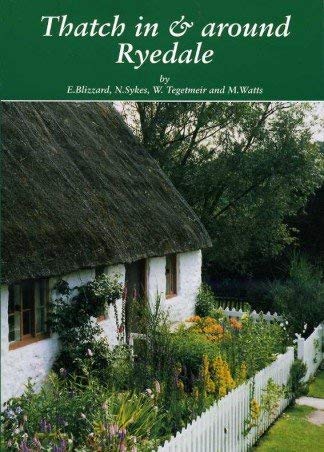 Stock image for Thatch in and Around Ryedale for sale by Anthony Vickers Bookdealer PBFA