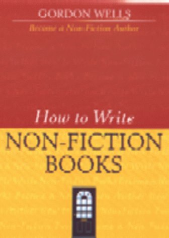 9781902713021: How to Write Non-fiction Books (Writers' Bookshop S.)