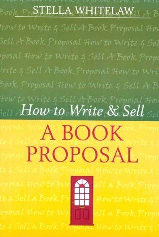 Imagen de archivo de How to Write and Sell a Book Proposal (Writers' Bookshop S.) a la venta por WorldofBooks