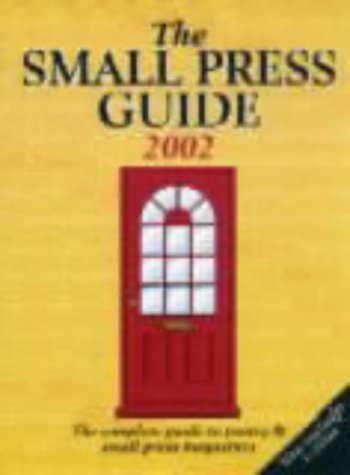Stock image for The Small Press Guide 2002: The Complete Guide to Poetry and Small Press Magazines (Writers' Bookshop) for sale by Phatpocket Limited