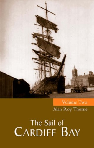 Stock image for The Sail of Cardiff Bay, Volume Two for sale by Powell's Bookstores Chicago, ABAA