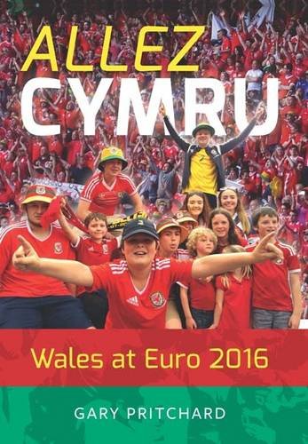 Beispielbild fr Allez Cymru: Wales at Euro 2016 zum Verkauf von WorldofBooks