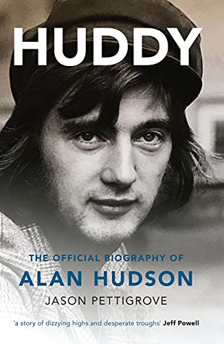 Beispielbild fr Huddy: The Official Biography of Alan Hudson zum Verkauf von WorldofBooks
