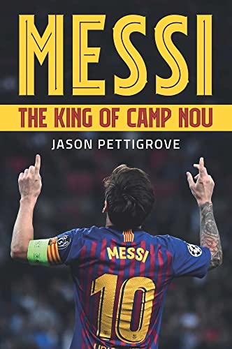 Beispielbild fr Messi: The King of Camp Nou zum Verkauf von WorldofBooks