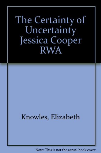 9781902721286: The Certainty of Uncertainty Jessica Cooper RWA