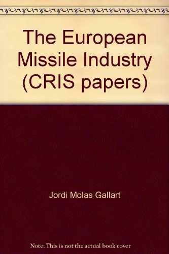 9781902739007: The European Missile Industry (CRIS papers)