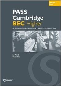 Beispielbild fr Pass Cambridge BEC: Higher Teacher's Book zum Verkauf von medimops