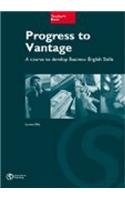 Stock image for Progress to Vantage: Developing Business English Skills at Intermediate Level for sale by medimops