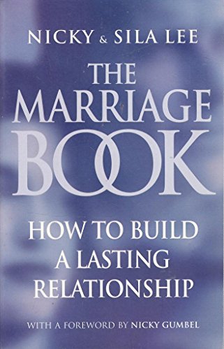 Stock image for The Marriage Book : How To Build A Lasting Relationship for sale by Better World Books