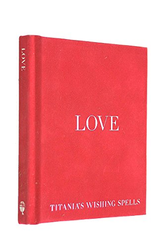 Stock image for Love (Titania's Wishing Spells S.) for sale by WorldofBooks