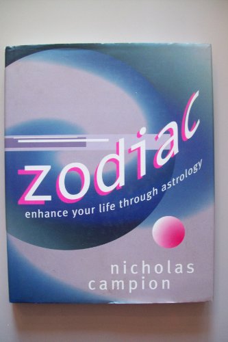 Stock image for Zodiac: Enhance Your Life Through Astrology for sale by WorldofBooks