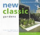 Beispielbild fr New Classic Gardens: Formality Redefined for Today's Gardener (The Royal Horticultural Society) zum Verkauf von Half Price Books Inc.