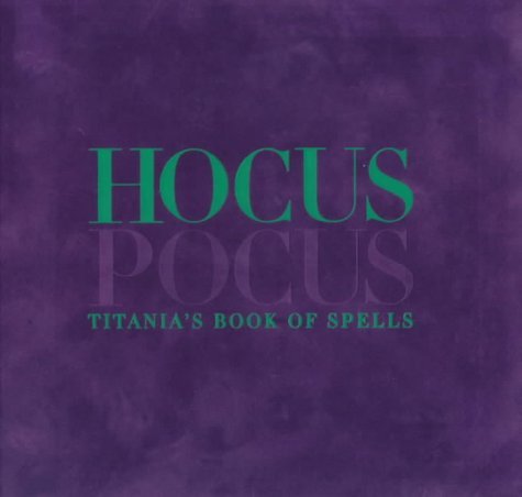 Stock image for Hocus Pocus: Titania's Book of Spells for sale by WorldofBooks