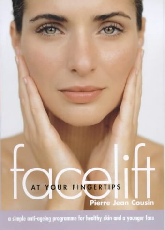 Imagen de archivo de Facelift at Your Fingertips: A Simple Anti-ageing Programme for Healthy Skin and a Younger Face a la venta por WorldofBooks