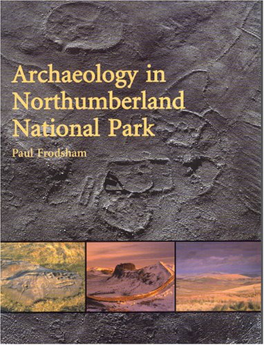 Beispielbild fr Archaeology in Northumberland National Park: RR 136 (Research Report) zum Verkauf von WorldofBooks