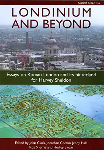 Beispielbild fr Londinium and Beyond: Essays on Roman London and Its Hinterland for Harvey Sheldon zum Verkauf von Revaluation Books