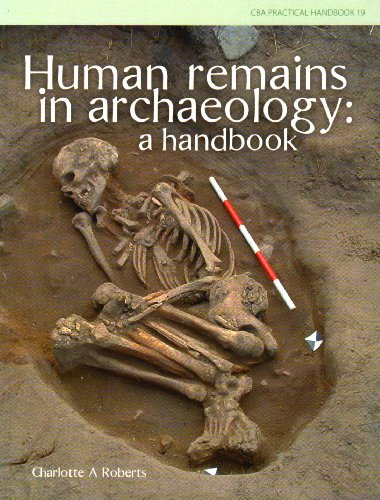 Beispielbild fr Human Remains in Archaeology: a Handbook: 19 (CBA Practical Handbook) zum Verkauf von WorldofBooks