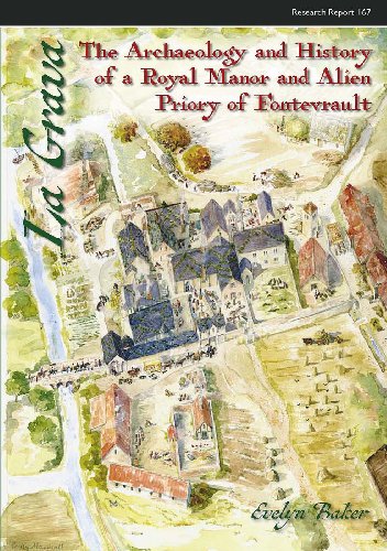 Beispielbild fr La Grava: The Archaeology and History of a Royal Manor and Alien Priory of Fontevrault zum Verkauf von Revaluation Books