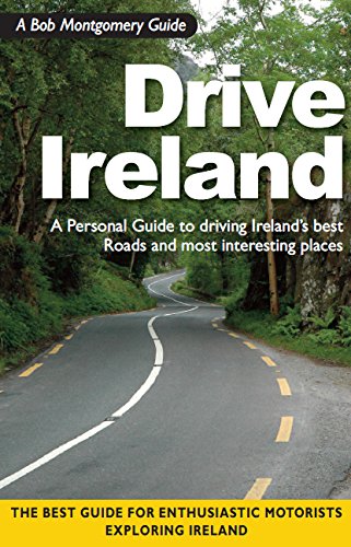 Stock image for Drive Ireland: A Personal Guide to driving Ireland's best Roads and most interesting Places for sale by Kennys Bookstore