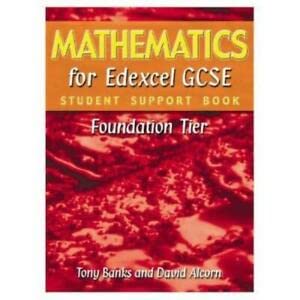 Mathematics for Edexcel Gcse Foundation Tier (9781902796376) by Tony Banks