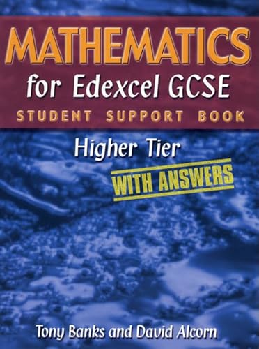9781902796550: Mathematics for Edexcel GCSE Student Support Book Higher Tier (with Answers)