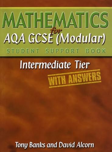 Beispielbild fr Mathematics for AQA GCSE (Modular) Student Support Book Foundation Tier (with Answers): Intermediate Tier (with Answers) (Student Support Book Modular) zum Verkauf von AwesomeBooks