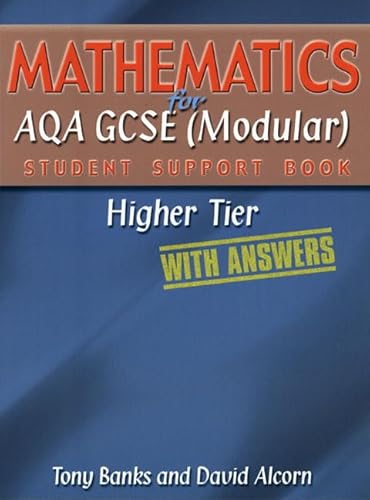 Stock image for Mathematics for AQA GCSE (modular) Student Support Book-higher Tier - With Answers (Student Support Book Answers) for sale by AwesomeBooks