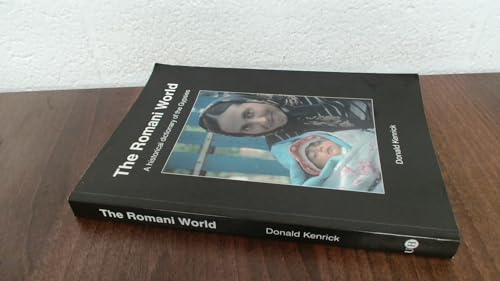 Imagen de archivo de The Romani World: A Historical Dictionary of the Gypsies a la venta por WorldofBooks