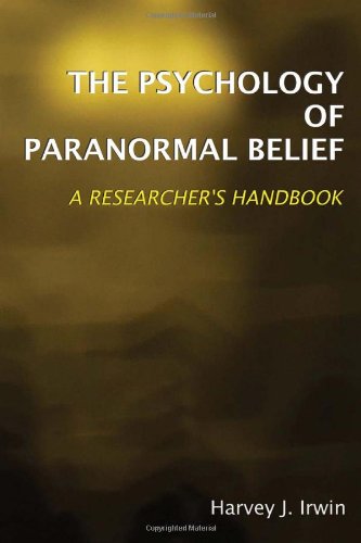 Beispielbild fr The Psychology of Paranormal Belief: A Researcher's Handbook zum Verkauf von AwesomeBooks