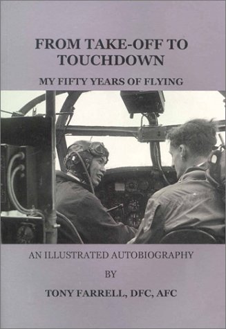 Beispielbild fr From Take-off to Touchdown: My Fifty Years of Flying zum Verkauf von WorldofBooks