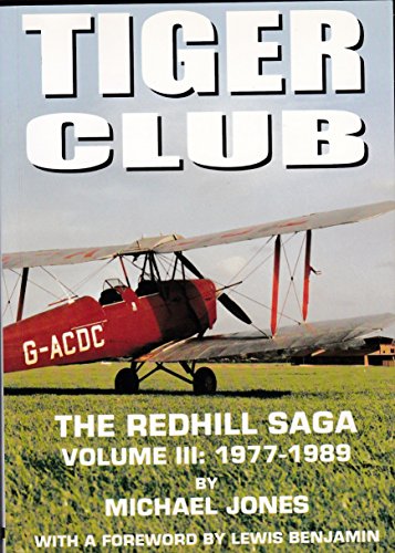 Beispielbild fr Tiger Club: The Redhill Saga, Vol. 3, 1977-1989 (The Tiger Club) zum Verkauf von WorldofBooks