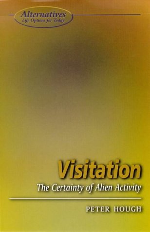 Stock image for Visitation: The Certainty of Alien Activity for sale by ThriftBooks-Atlanta