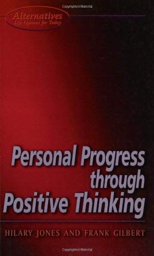 Stock image for Personal Progress Through Positive Thinking (Alternatives) for sale by MusicMagpie