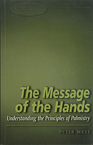 9781902809281: Message of the Hands: Understanding the Principles of Palmistry