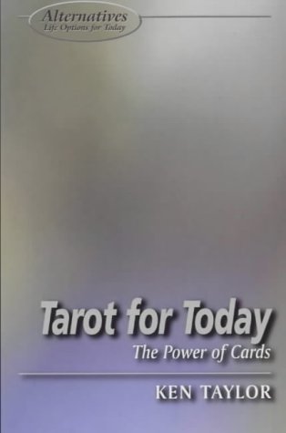 Beispielbild fr Tarot for Today: The Power of Cards (Alternatives Series: Life Options for Today) zum Verkauf von WorldofBooks