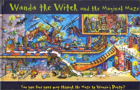 9781902813110: Wanda the Witch and the Magical Maze: Can You Find Your Way Through the Maze to Wanda's Party?