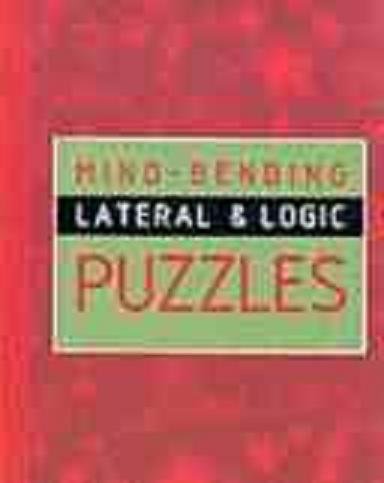 Beispielbild fr Mind-bending Lateral and Logic Puzzles zum Verkauf von Wonder Book