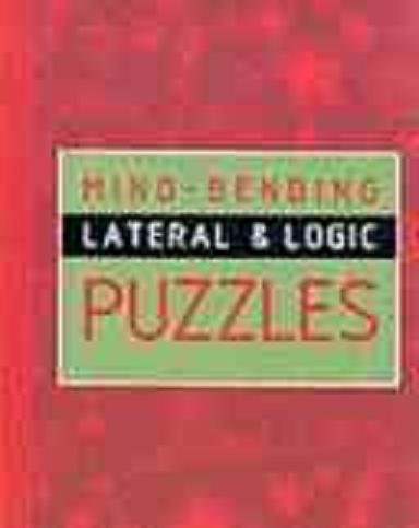 Stock image for Mind-Bending Lateral and Logic Puzzles for sale by Reuseabook