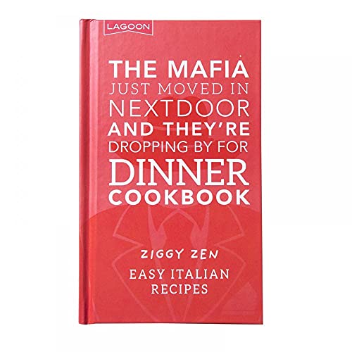 Beispielbild fr The The Mafia Just Moved in Nextdoor and They're Dropping by for Dinner Cookbook zum Verkauf von WorldofBooks