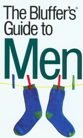 9781902825120: The Bluffer's Guide to Men (Bluffer's Guides)