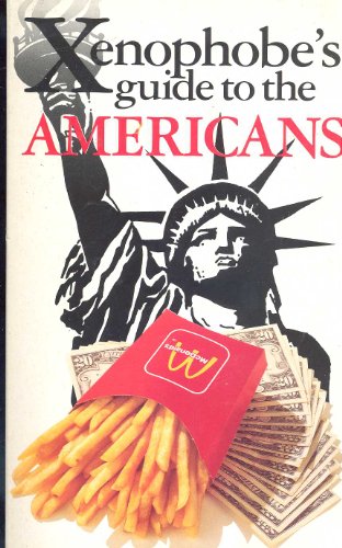 Imagen de archivo de Xenophobe's Guide to Americans a la venta por Half Price Books Inc.