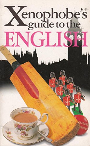 Stock image for The Xenophobe's Guide to the English for sale by ThriftBooks-Atlanta