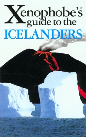 Beispielbild fr The Xenophobe's Guide to the Icelanders zum Verkauf von Better World Books