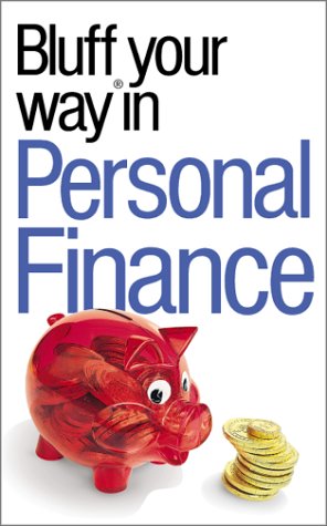 9781902825557: The Bluffer's Guide to Personal Finance