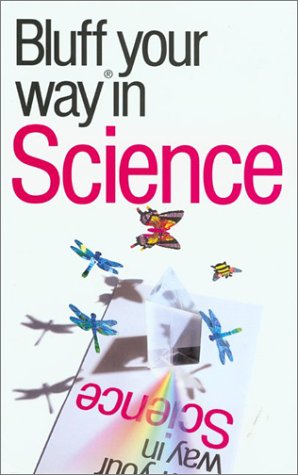 9781902825588: The Bluffer's Guide to Science