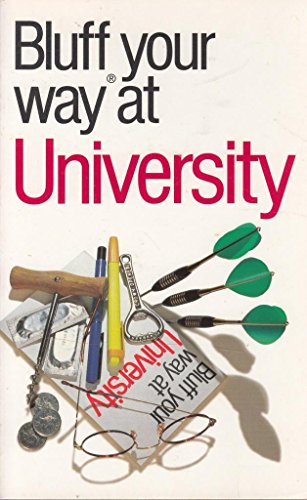 9781902825663: The Bluffer's Guide to University